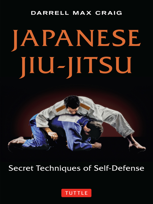 Title details for Japanese Jiu-jitsu by Darrell Max Craig - Available